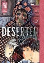 Deserter - Junji Ito Story...