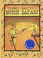Colonel Baxter's Dutch safari