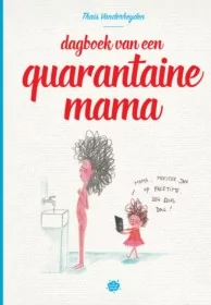 Dagboek van een quarantaine mama