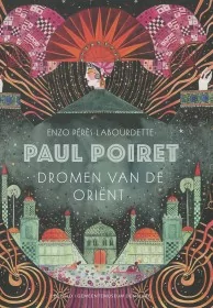 Paul Poiret - Dromen van de Oriënt